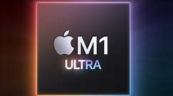 Apple M1 Ultra - Everything You Need To Know