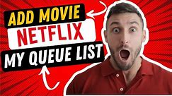 Netflix How To Add Movies To My List Queue | Add Shows To My List Netflix 2021