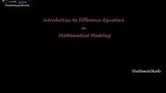 Introduction to Difference Equations in Mathematical Modeling