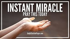 Prayer For Instant Miracle | Powerful Prayer for a Miracle Today