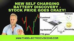 NEW self charging battery discovery - stock price goes crazy!