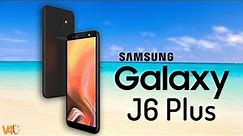 Samsung Galaxy J6 Plus 2018 Official Look, Specification, Price, Release Date, Features,Launch,Specs