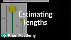 Estimating lengths | Measurement and data | Early Math | Khan Academy