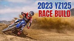 2023 YZ125 Race Build - Best Bike Ever?!