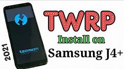 Samsung galaxy j4 plus TWRP recovery install 2021 Usual Rohit