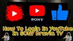 How To Login On YouTube In SONY Bravia TV