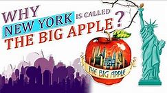Why is New York City Called the Big Apple ? Does it even have anything to do with apples?