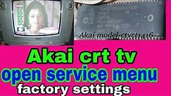 🔷how to open akai tv service mode ? | akai service menu code | akai tv service mode kaise khole ?✅