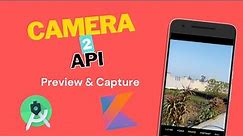 Camera2 API | Previewing and Capturing image | Kotlin | android studio