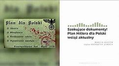Szokujące dokumenty! Plan Hitlera dla Polski wciąż aktualny [PODCAST]