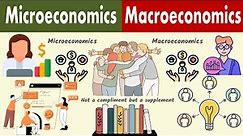 Microeconomics vs. Macroeconomics - Concept, Difference, Micro & Macro Economic Interdependence.