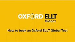 How to book an Oxford ELLT Global test