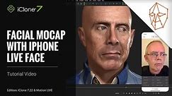 iClone 7.22 Tutorial - Motion LIVE: Facial Mocap with iPhone LIVE FACE