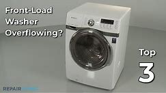 Front-Load Washer Overflowing— Front-Load Washing Machine Troubleshooting