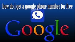 How Do I Get a Google Phone Number For Free