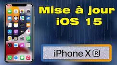 iOS 15 iPhone Xr ,Comment installer iOS 15