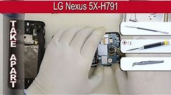 How to disassemble 📱 LG Nexus 5X H791 Google Nexus 5X Take apart
