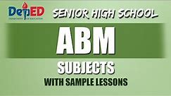 ABM Subjects for Grade 11 and Grade 12 | Complete List of ABM Specialized Subjects | DepEd Guide