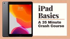 iPad Basics Full iPad Tutorial | A 35-Minute Course for Beginners and Seniors on How to Use an iPad
