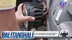 PBBM: Bawal na ang ilegal na paggamit ng mga sirena at flashing devices ng gov't officials at personnel | BT