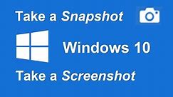 How to take a Screen shot in Windows 10 - It's Free & Easy