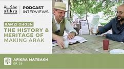 Arak-Making & the History of Vineyards in Lebanon | Ramzi Ghosn