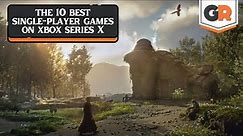 The 10 Best Single-Player Games on Xbox Series X
