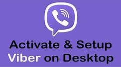 How To Activate and Setup Viber on Desktop / Windows / PC (2022)