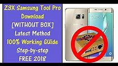 Z3x Samsung Tool PrToolo 30.5 Crack 2018 Latest Version Without Box