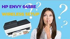 HP Envy 6458e Wi-Fi Setup | HP Printer Wi-Fi Setup | 123 Printer Setup | DSK