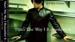 Garth Brooks As Chris Gaines - That's The Way I Remember It