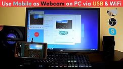 Use Mobile Camera as Webcam on PC via USB & WiFi for Skype OBS CCTV Zoom