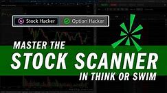 Master the Think or Swim (ToS) Stock Scanner | Trading Tutorials