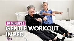 10 Minute Full Body Workout in Bed for Seniors, Beginners