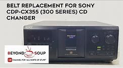 How to fix, change belts or install new belts on Sony CDP-CX355/CX300 300-Disc CD Changer/Player