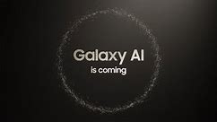 Official Teaser: Galaxy AI is coming | Samsung