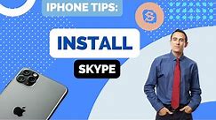 How to Install Skype on Any iPhone Device
