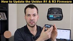 How to Update the Uniden R1 & R3 Firmware