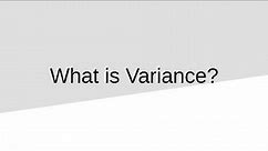 What is Variance?