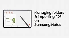 Galaxy Tab S7 | S7+: Managing folders & importing PDF on Samsung Notes | Samsung