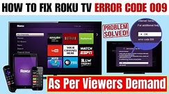 Quick Method to Fix Roku Error Code 009 || Not Connecting with WiFi Internet
