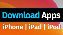 How to Download Apps on iPhone iPad iPod