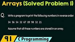 Arrays in C (Solved Problem 1)