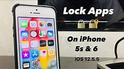 How to Lock Apps on iPhone 5s & 6 using Face iD or Touch iD - iOS 12.5.5
