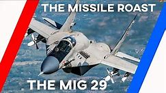 The Missile Roasts the MIG 29