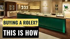 How To Buy A Rolex From An Authorized Dealer (For Beginners)