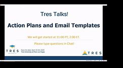 Tres Talk - Action Plans and Email Templates