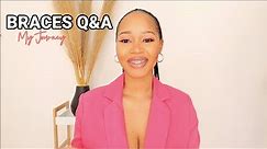 BRACES Q&A: (Cost, Orthodontist, experience) | BRACES JOURNEY ||SOUTH AFRICAN YOUTUBER