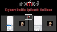 Keyboard Position Options On the iPhone (#1658)
