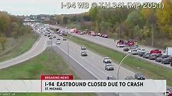 Interstate 94 eastbound shut down due to crash